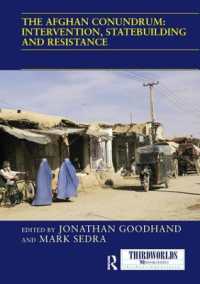 The Afghan Conundrum: intervention, statebuilding and resistance (Thirdworlds)