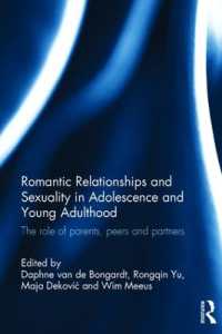 Romantic Relationships and Sexuality in Adolescence and Young Adulthood : The Role of Parents, Peers and Partners