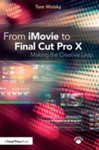 From iMovie to Final Cut Pro X : Making the Creative Leap