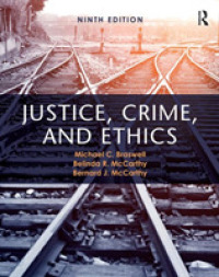 正義、犯罪と倫理（第９版）<br>Justice, Crime, and Ethics （9TH）