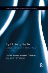Digital Literary Studies : Corpus Approaches to Poetry, Prose, and Drama (Routledge Advances in Corpus Linguistics)