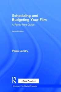 Scheduling and Budgeting Your Film : A Panic-Free Guide (American Film Market Presents) （2ND）