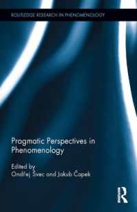 現象学におけるプラグマティックな視座<br>Pragmatic Perspectives in Phenomenology (Routledge Research in Phenomenology)