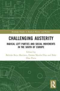 Challenging Austerity : Radical Left and Social Movements in the South of Europe (Routledge Studies in Radical History and Politics)