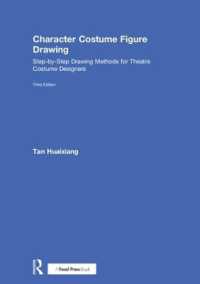Character Costume Figure Drawing : Step-by-Step Drawing Methods for Theatre Costume Designers （3RD）