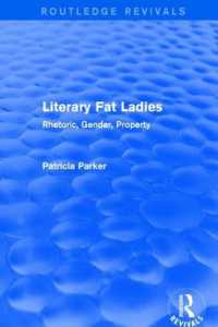 Routledge Revivals: Literary Fat Ladies (1987) : Rhetoric, Gender, Property