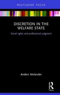 Discretion in the Welfare State : Social Rights and Professional Judgment (Routledge Advances in European Politics)
