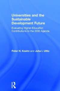 Universities and the Sustainable Development Future : Evaluating Higher-Education Contributions to the 2030 Agenda