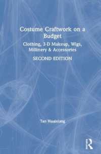 Costume Craftwork on a Budget : Clothing, 3-D Makeup, Wigs, Millinery & Accessories （2ND）