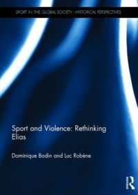Sport and Violence: Rethinking Elias (Sport in the Global Society - Historical Perspectives)