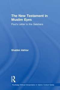The New Testament in Muslim Eyes : Paul's Letter to the Galatians (Routledge Reading the Bible in Islamic Context Series)