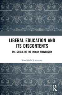 Liberal Education and Its Discontents : The Crisis in the Indian University