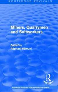 Routledge Revivals: Miners, Quarrymen and Saltworkers (1977) (Routledge Revivals: History Workshop Series)