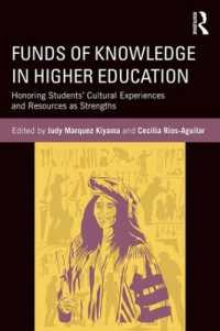 Funds of Knowledge in Higher Education : Honoring Students' Cultural Experiences and Resources as Strengths
