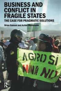 Business and Conflict in Fragile States : The Case for Pragmatic Solutions (Adelphi series)