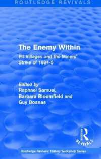 Routledge Revivals: the Enemy within (1986) : Pit Villages and the Miners' Strike of 1984-5 (Routledge Revivals: History Workshop Series)
