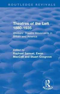 Routledge Revivals: Theatres of the Left 1880-1935 (1985) : Workers' Theatre Movements in Britain and America (Routledge Revivals: History Workshop Series)