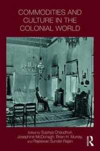 Commodities and Culture in the Colonial World (Intersections: Colonial and Postcolonial Histories)