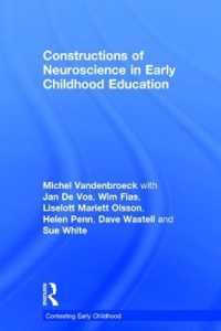 幼児教育における神経科学の構築<br>Constructions of Neuroscience in Early Childhood Education (Contesting Early Childhood)
