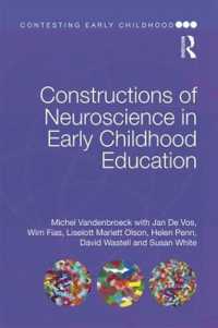 幼児教育における神経科学の構築<br>Constructions of Neuroscience in Early Childhood Education (Contesting Early Childhood)