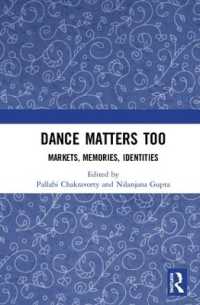 Dance Matters Too : Markets, Memories, Identities
