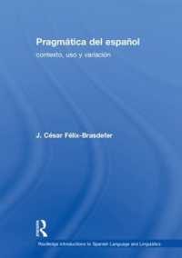 Pragmática del español : contexto, uso y variación (Routledge Introductions to Spanish Language and Linguistics)