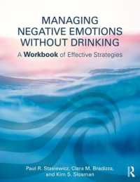 Managing Negative Emotions without Drinking : A Workbook of Effective Strategies
