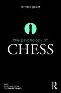 The Psychology of Chess (The Psychology of Everything)