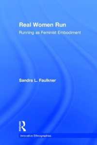 Real Women Run : Running as Feminist Embodiment (Innovative Ethnographies)
