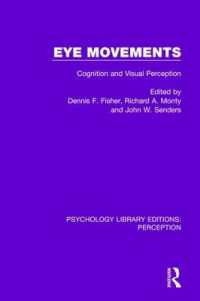 Eye Movements : Cognition and Visual Perception (Psychology Library Editions: Perception)