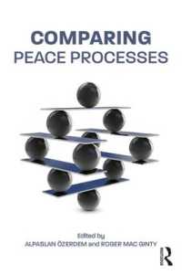 和平プロセスの比較<br>Comparing Peace Processes (Routledge Studies in Peace and Conflict Resolution)
