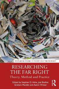 極右研究：理論・方法・実践<br>Researching the Far Right : Theory, Method and Practice (Routledge Studies in Fascism and the Far Right)