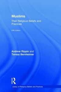 イスラーム教徒の信仰と実践（第５版）<br>Muslims : Their Religious Beliefs and Practices (The Library of Religious Beliefs and Practices) （5TH）