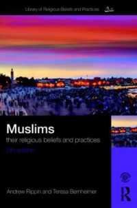 イスラーム教徒の信仰と実践（第５版）<br>Muslims : Their Religious Beliefs and Practices (The Library of Religious Beliefs and Practices) （5TH）