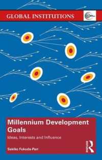 ミレニアム開発目標：理念、利害と影響<br>Millennium Development Goals : Ideas, Interests and Influence (Global Institutions)