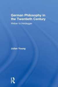 ２０世紀ドイツ哲学入門<br>German Philosophy in the Twentieth Century : Weber to Heidegger