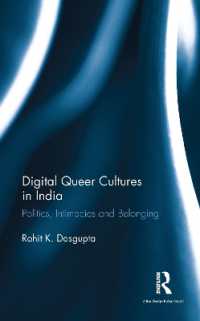Digital Queer Cultures in India : Politics, Intimacies and Belonging