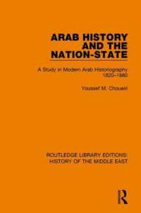 Arab History and the Nation-State : A Study in Modern Arab Historiography 1820-1980 (Routledge Library Editions: History of the Middle East)