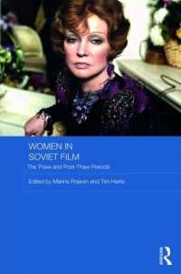 Women in Soviet Film : The Thaw and Post-Thaw Periods (Routledge Contemporary Russia and Eastern Europe Series)