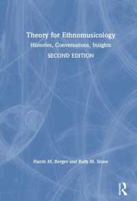 民族音楽学のための理論（第２版）<br>Theory for Ethnomusicology : Histories, Conversations, Insights （2ND）