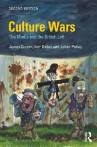 Culture Wars : The Media and the British Left (Communication and Society) （2ND）