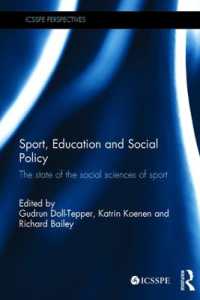 スポーツ、教育と社会政策：スポーツの社会科学の最前線<br>Sport, Education and Social Policy : The state of the social sciences of sport (Icsspe Perspectives)