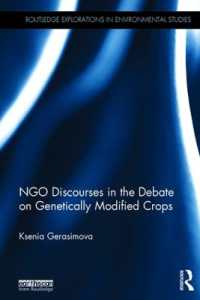 遺伝子組換作物をめぐるNGOの議論<br>NGO Discourses in the Debate on Genetically Modified Crops (Routledge Explorations in Environmental Studies)