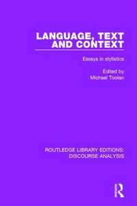 Ｍ．トゥーラン編／言語・テクスト・コンテクスト：文体論集（復刊）<br>Language, Text and Context : Essays in stylistics (Rle: Discourse Analysis)