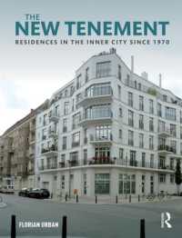 The New Tenement : Residences in the Inner City since 1970