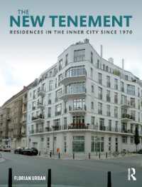 The New Tenement : Residences in the Inner City since 1970