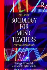 音楽教育のための社会学（第２版）<br>Sociology for Music Teachers : Practical Applications （2ND）