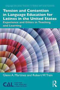Tension and Contention in Language Education for Latinxs in the United States : Experience and Ethics in Teaching and Learning (Language Education Tensions in Global and Local Contexts)