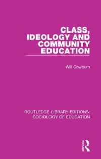 Class, Ideology and Community Education (Routledge Library Editions: Sociology of Education)