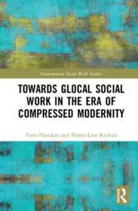 Towards Glocal Social Work in the Era of Compressed Modernity (Contemporary Social Work Studies)